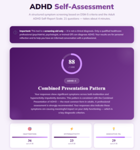 - ADHD self assessment online
- ADHD symptom checker
- do I have ADHD quiz
- ADHD test for adults
- ADHD symptoms in adults
- signs of ADHD in adults
- ADHD symptoms in women
- inattentive ADHD symptoms
- hyperactive ADHD symptoms
- ADHD DSM-5 criteria
- ADHD screening tool
- adult ADHD checklist
- ADHD diagnosis process
- what does ADHD feel like
- ADHD executive dysfunction