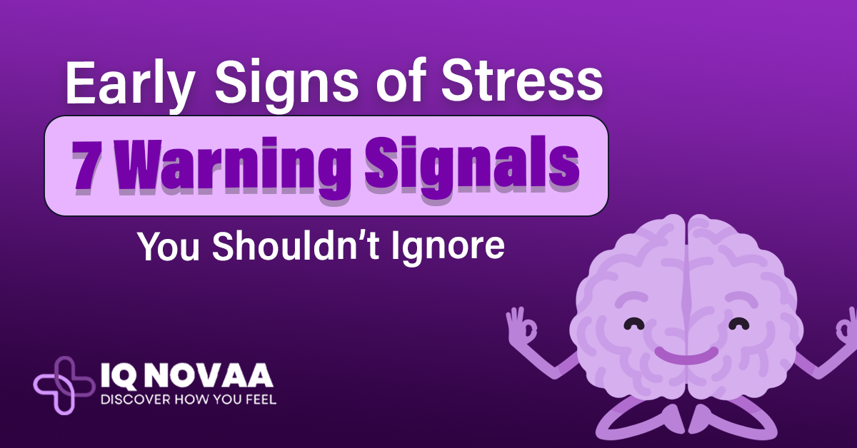 Early signs of stress can affect your mind and body. Learn 7 warning signals to spot stress early and protect your mental health.